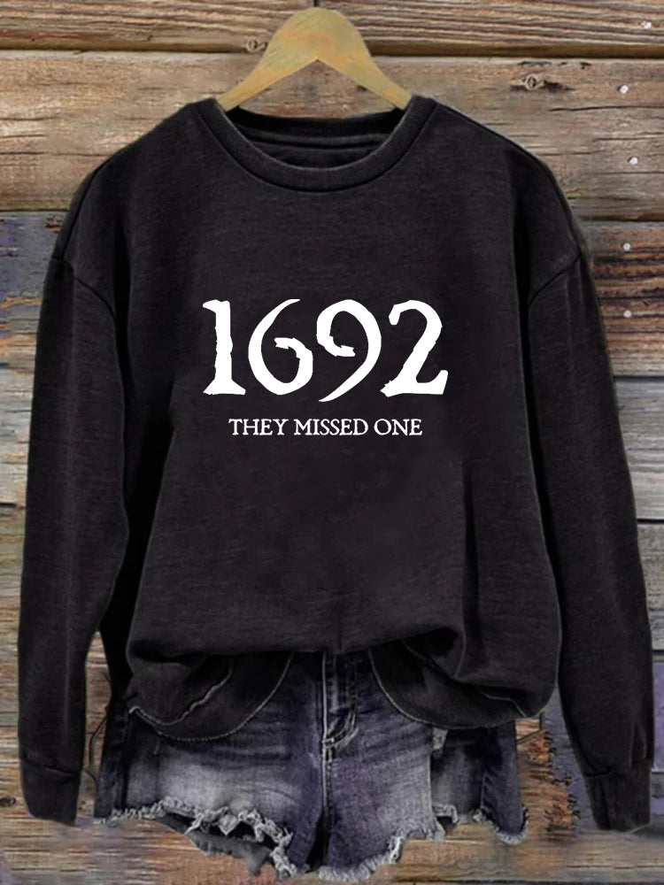 Women's 1692 They Missed One Salem Witch Printed Round Neck Long Sleeve Sweatshirt