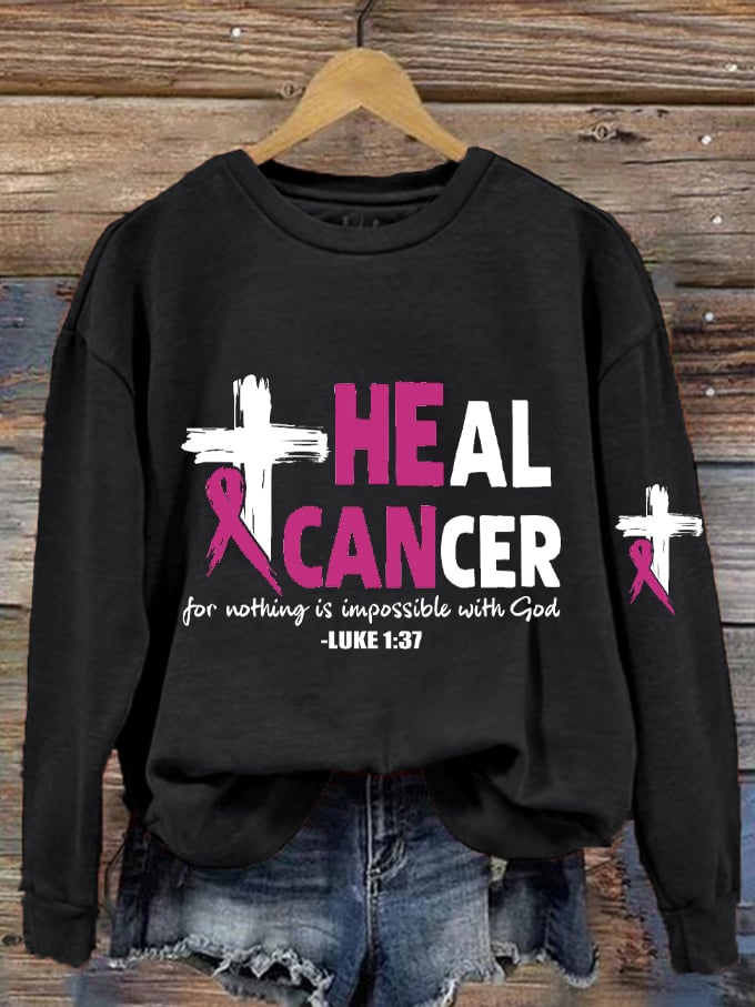 Women's Heal Cancer For With God Nothing Is Impossible Breast Cancer Awareness Printed Sweatshirt