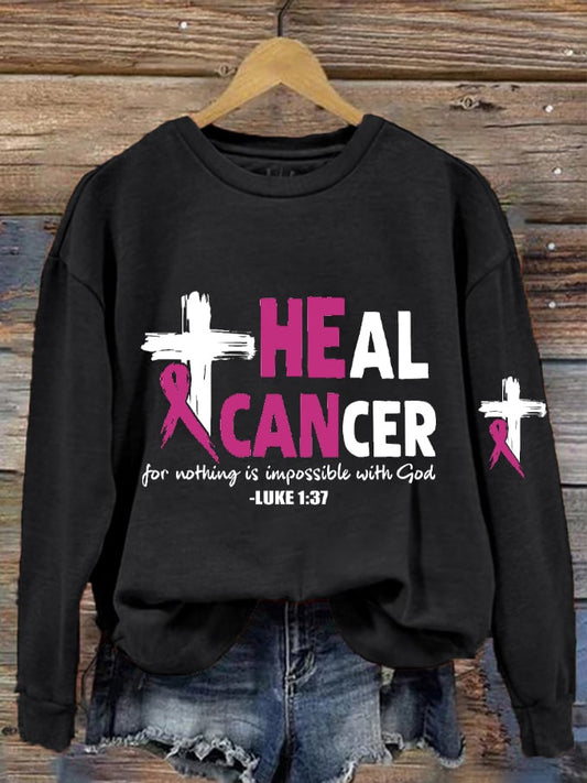 Women's Heal Cancer For With God Nothing Is Impossible Breast Cancer Awareness Printed Sweatshirt