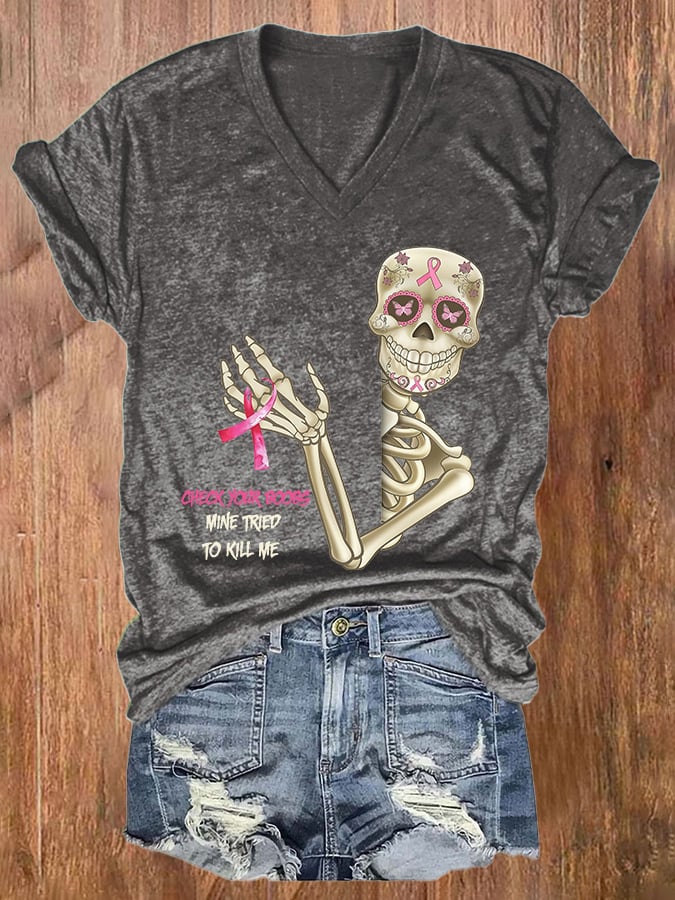 V-neck Breast Cancer Awareness Skull Check Your Boobs Mine Tried To Kill Me Print T-Shirt