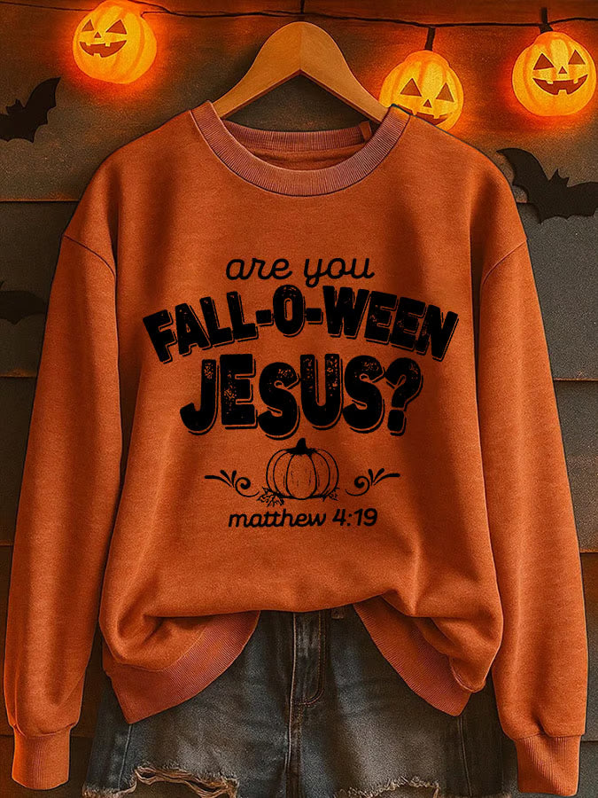 Women's Are You Fall-O-Ween Jesus Printed Sweatshirt
