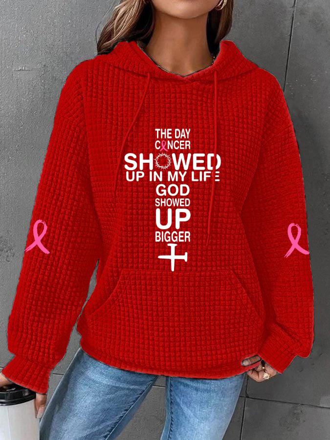 Women's The Day Cancer Showed Up In My Life God Showed Up Bigger Print Sweatshirt