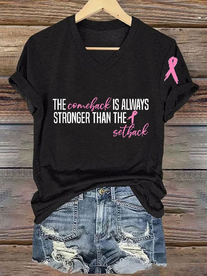 Women's The Comeback Always Stronger Than The Setback Breast Cancer Print T-Shirt