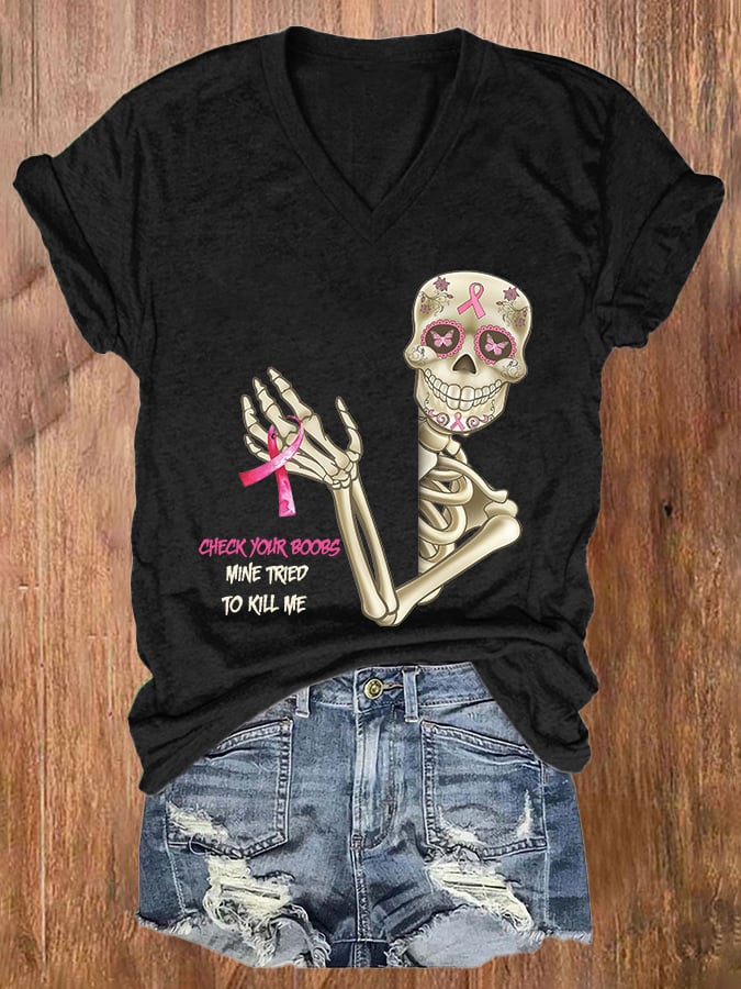 V-neck Breast Cancer Awareness Skull Check Your Boobs Mine Tried To Kill Me Print T-Shirt