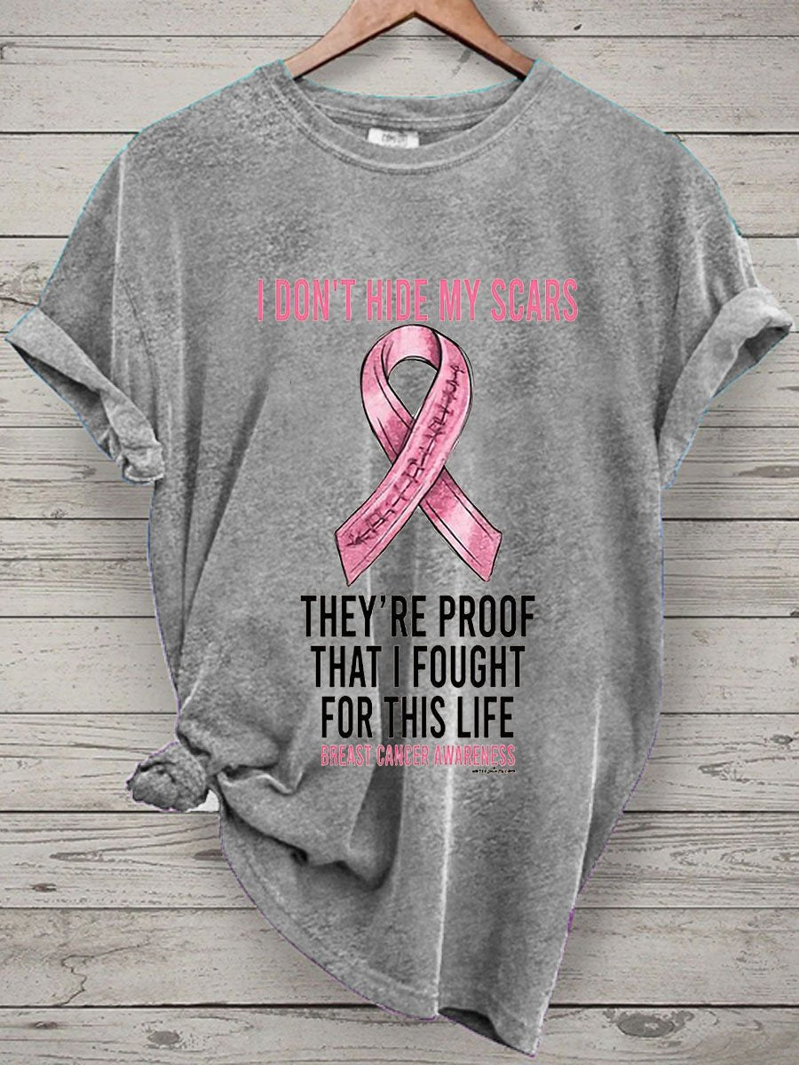 Women's I Didn't Hide My Scars They're Proof That I Fought Breast Cancer Print T-Shirt