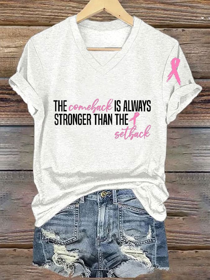 Women's The Comeback Always Stronger Than The Setback Breast Cancer Print T-Shirt