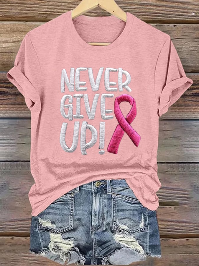 Women's Never Give Up Pink Ribbon Breast Cancer Awareness Print Shirt