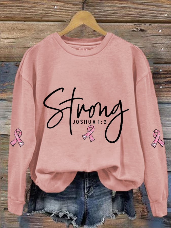 Women's Pink Ribbon Breast Cancer Warrior Strong Joshua 1:9 Sweatshirt