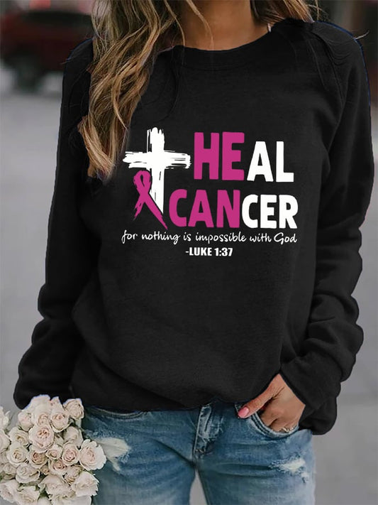 Women's Heal Cancer, For Nothing Is Impossible With God Sweatshirt
