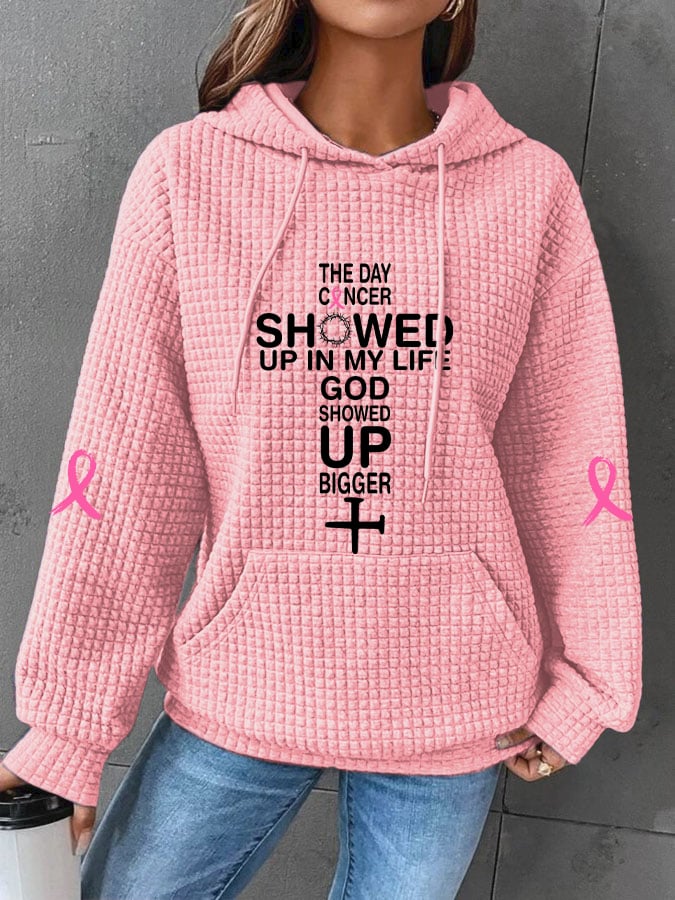 Women's The Day Cancer Showed Up In My Life God Showed Up Bigger Print Sweatshirt