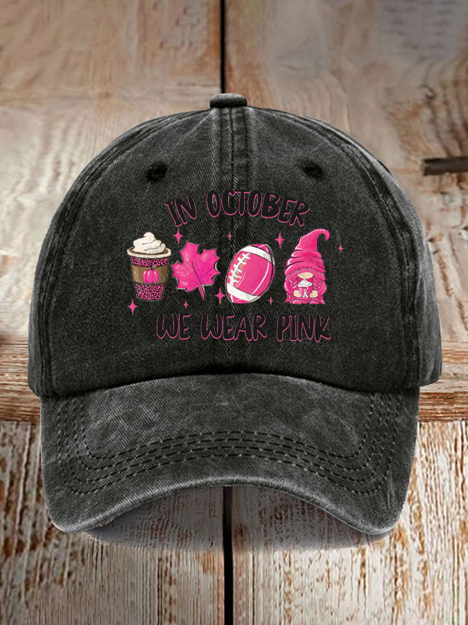 In October We Wear Pink Breast Cancer Awareness Print Baseball Cap
