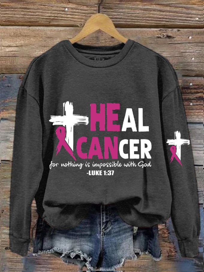 Women's Heal Cancer For With God Nothing Is Impossible Breast Cancer Awareness Printed Sweatshirt