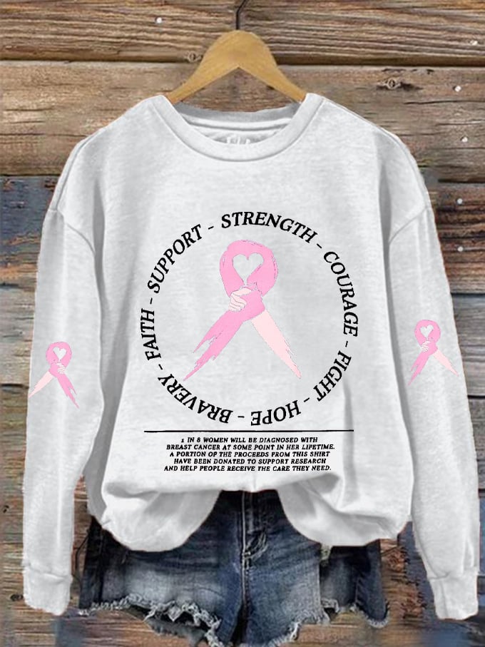 Women's Faith Support Strength Courage Fight Hope Bravery Breast Cancer Awareness Printed Sweatshirt