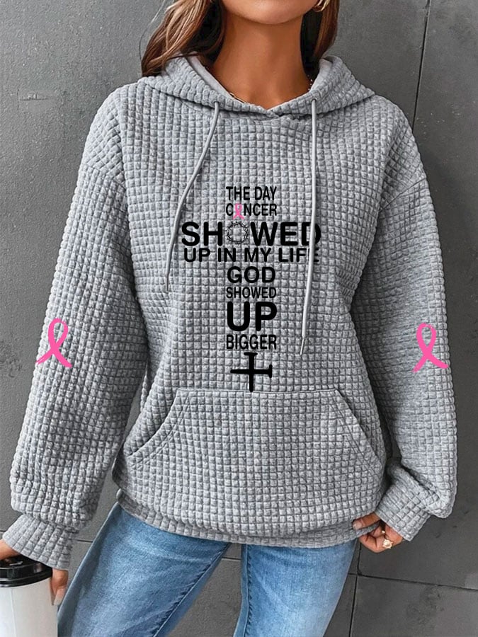 Women's The Day Cancer Showed Up In My Life God Showed Up Bigger Print Sweatshirt