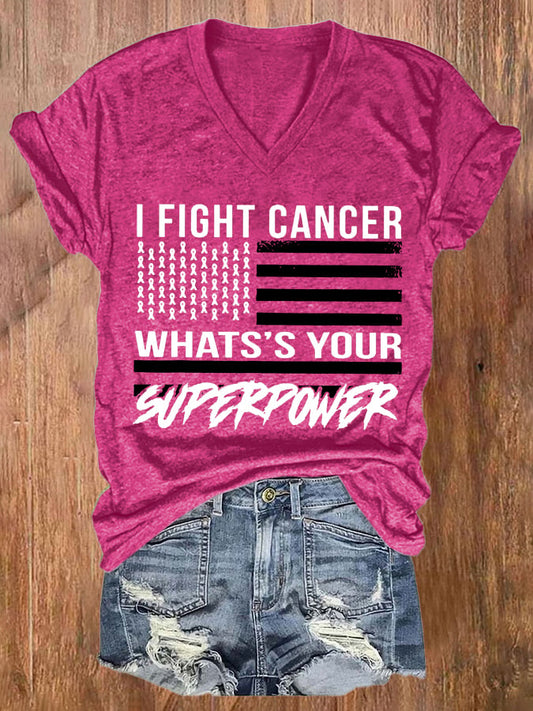 Women's I Fight Cancer What's Your Superpower Breast Cancer Awareness Print T-shirt