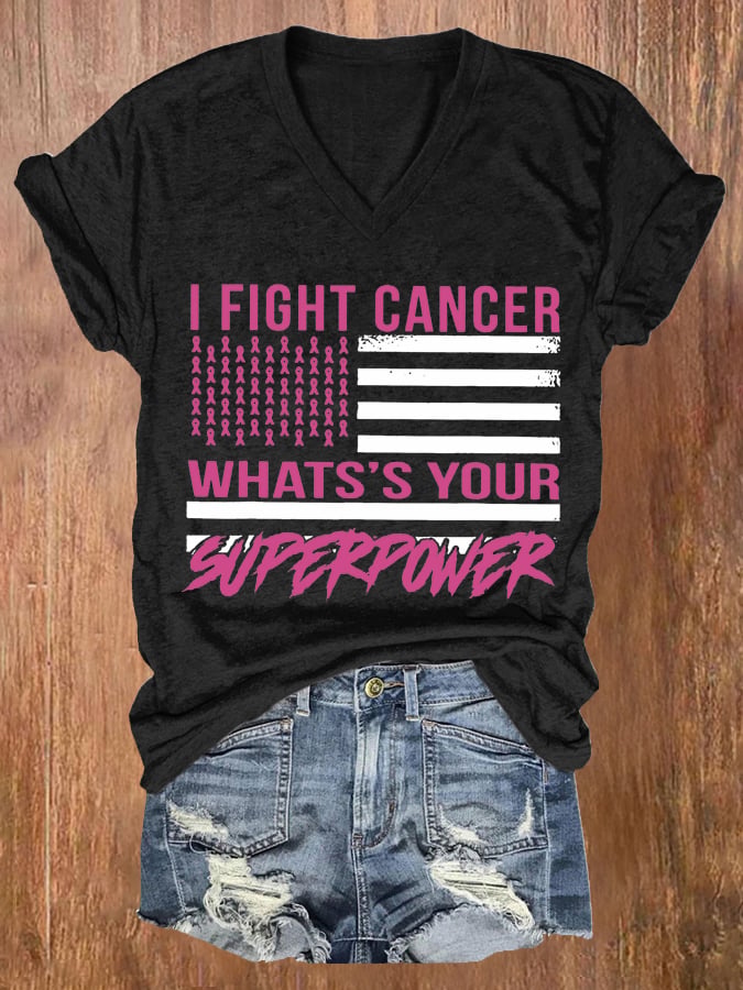 Women's I Fight Cancer What's Your Superpower Breast Cancer Awareness Print T-shirt