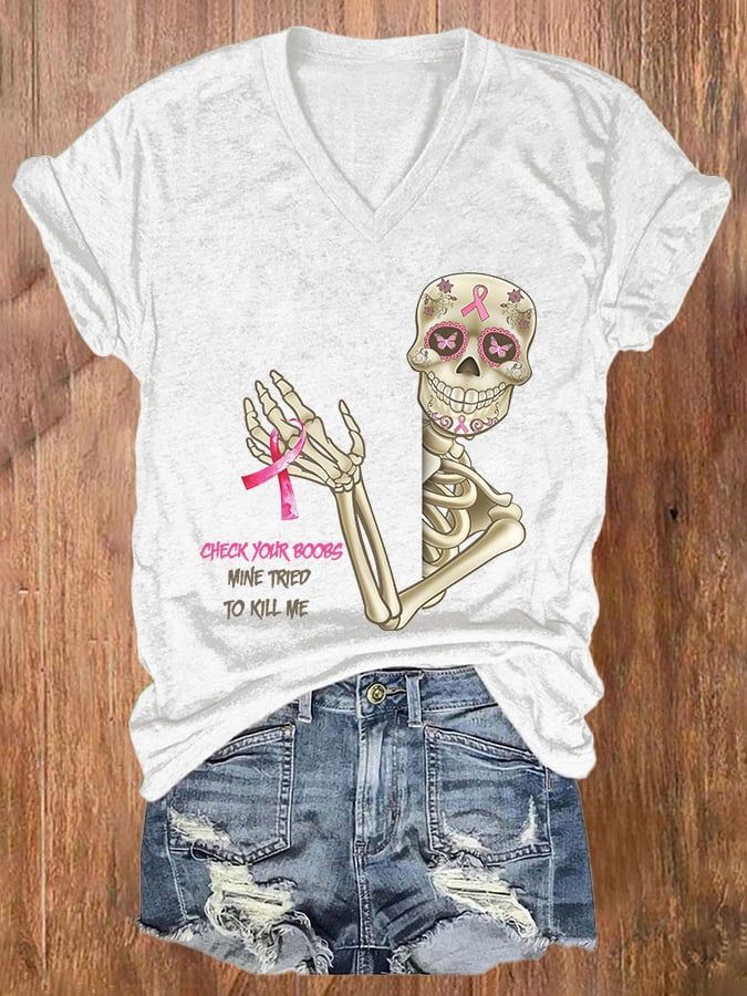 V-neck Breast Cancer Awareness Skull Check Your Boobs Mine Tried To Kill Me Print T-Shirt