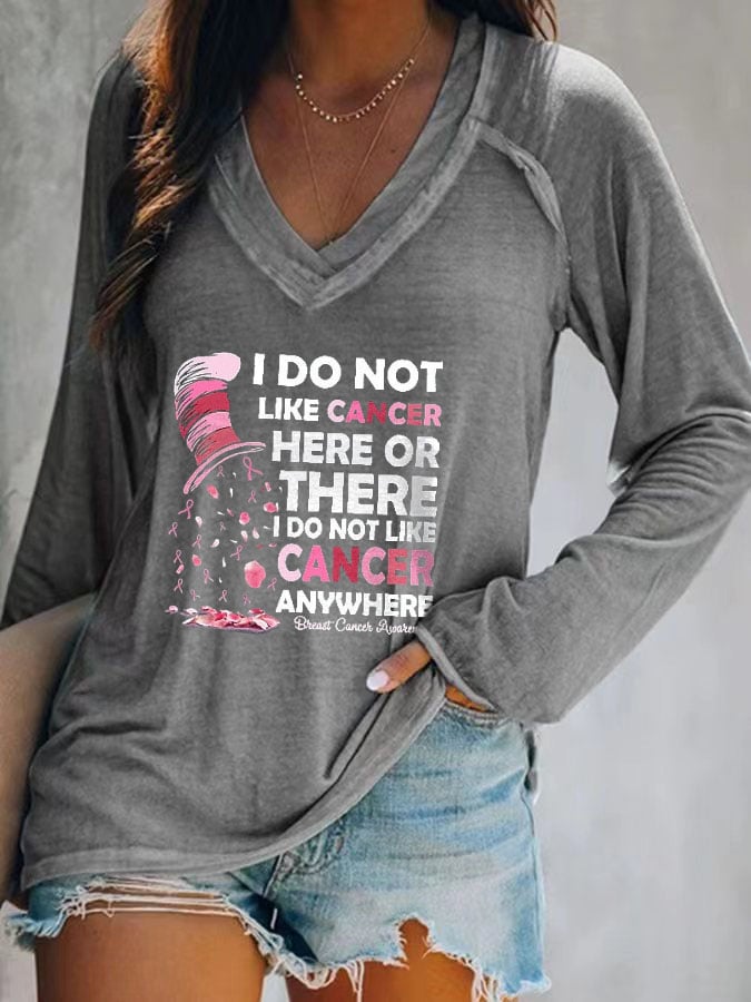 Women's I Do Not Like Cancer Here Or There Printed V-Neck Long Sleeve Top