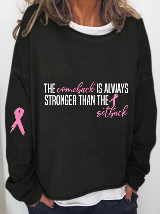 Women's The Comeback Is Always Stronger Than The Setback Breast Cancer Print Long Sleeve Top