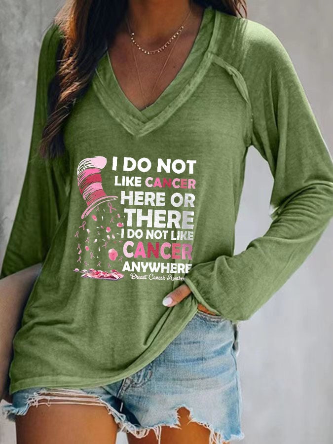 Women's I Do Not Like Cancer Here Or There Printed V-Neck Long Sleeve Top