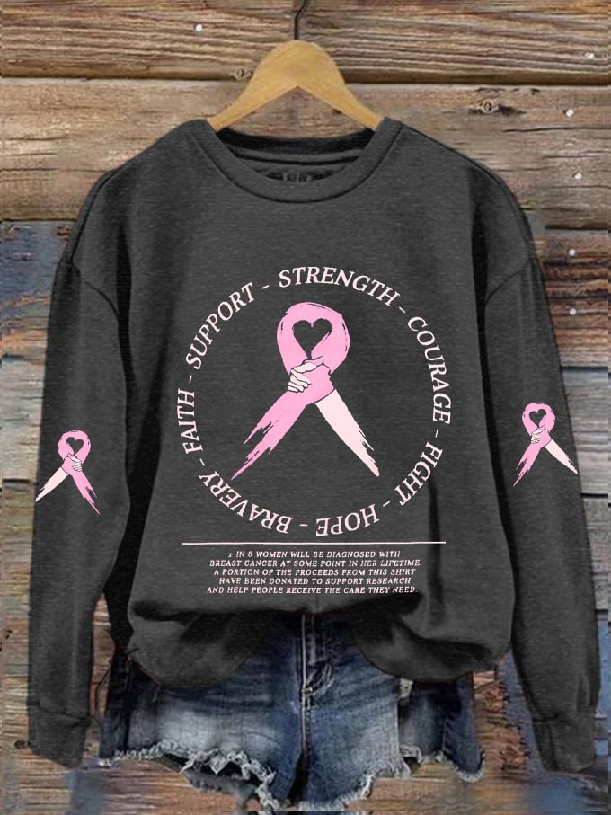 Women's Faith Support Strength Courage Fight Hope Bravery Breast Cancer Awareness Printed Sweatshirt