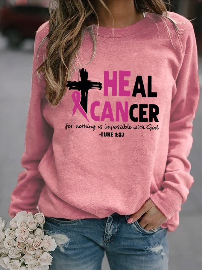 Women's Heal Cancer, For Nothing Is Impossible With God Sweatshirt