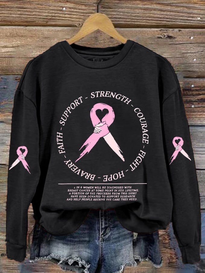 Women's Faith Support Strength Courage Fight Hope Bravery Breast Cancer Awareness Printed Sweatshirt